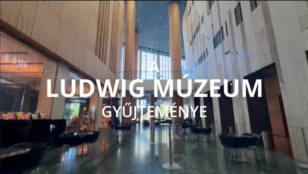 Thumbnail for A Ludwig Múzeum Gyűjteménye