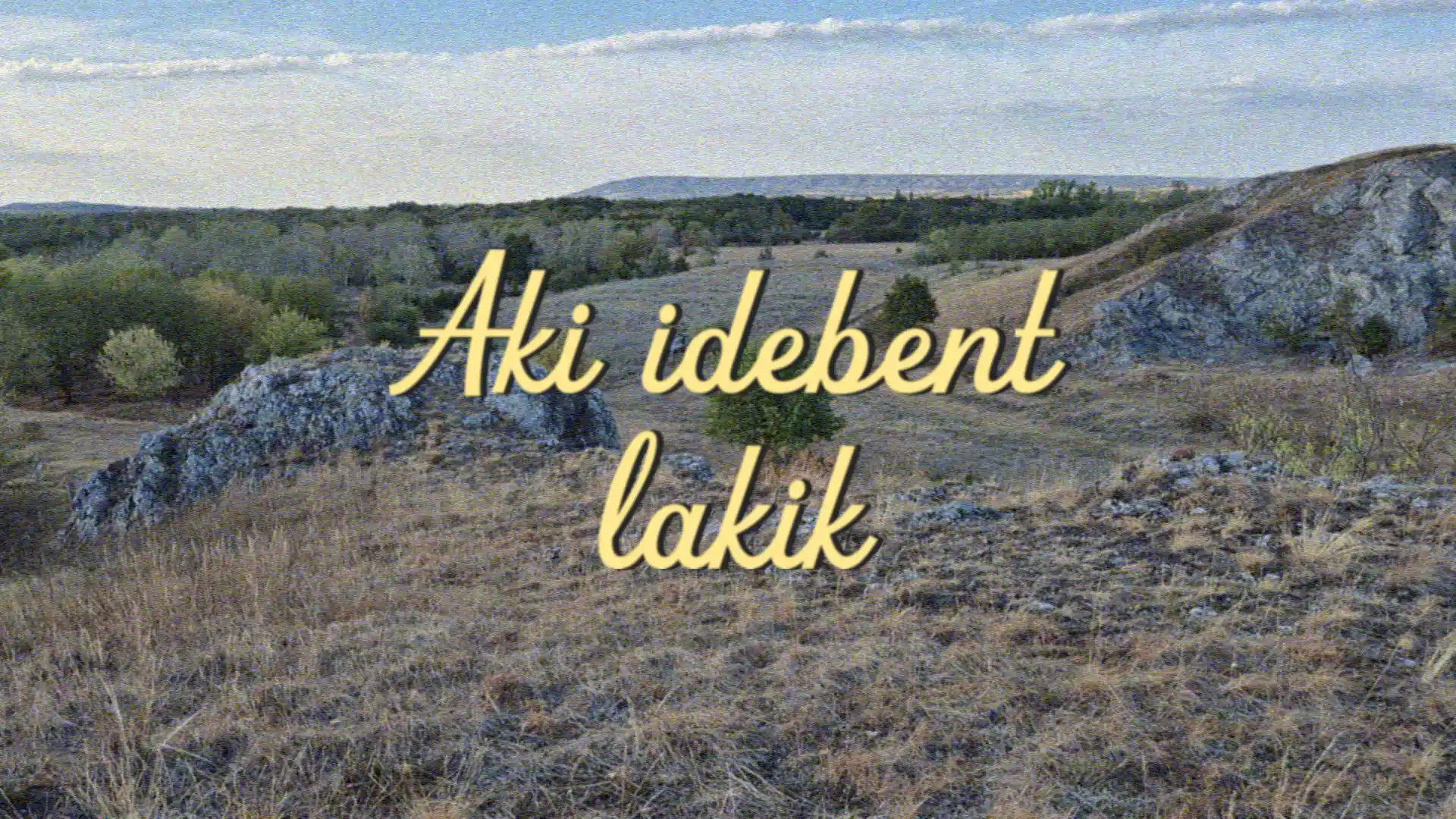 Thumbnail for Aki idebent lakik